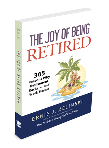Retirement - The Joy of Being Retired